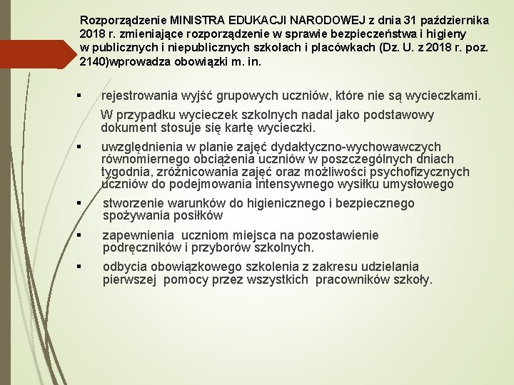 Rozporządzenie MINISTRA EDUKACJI NARODOWEJ z dnia 31 października 2018 r. zmieniające rozporządzenie w sprawie