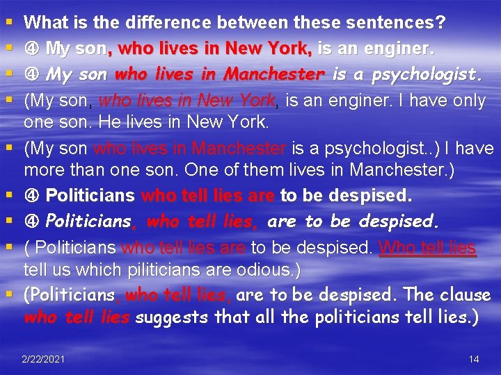§ § § § § What is the difference between these sentences? My son,