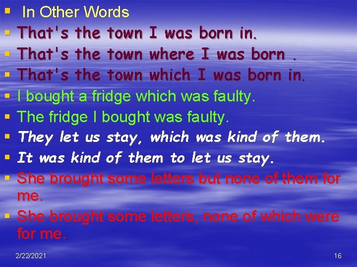§ In Other Words § § § That's the town I was born in.
