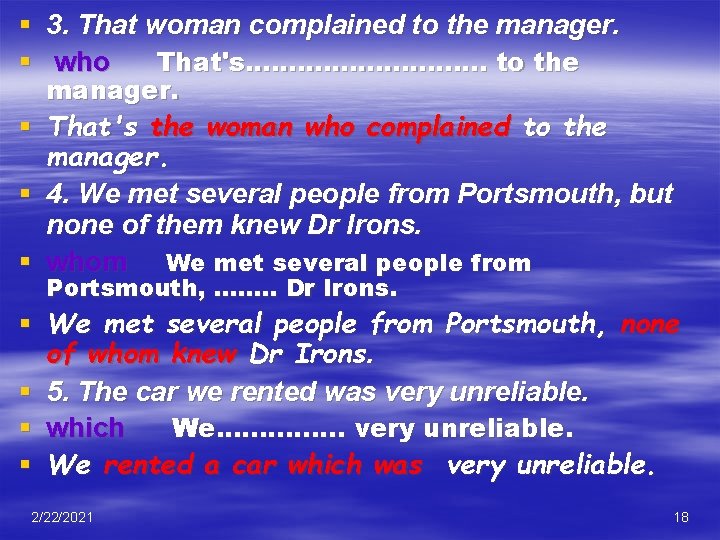 § 3. That woman complained to the manager. § who That's. . . .