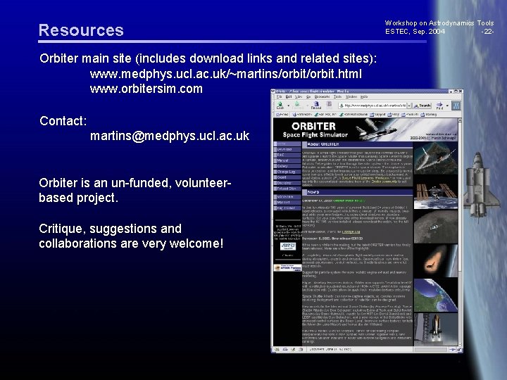 Resources Orbiter main site (includes download links and related sites): www. medphys. ucl. ac.