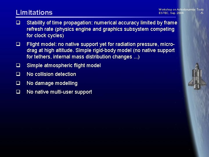 Limitations Workshop on Astrodynamics Tools ESTEC, Sep. 2004 -5 - q Stability of time