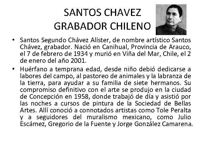 SANTOS CHAVEZ GRABADOR CHILENO • Santos Segundo Chávez Alíster, de nombre artístico Santos Chávez,