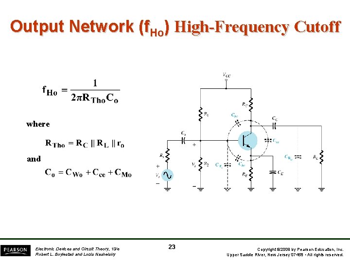 Output Network (f. Ho) High-Frequency Cutoff where and Electronic Devices and Circuit Theory, 10/e