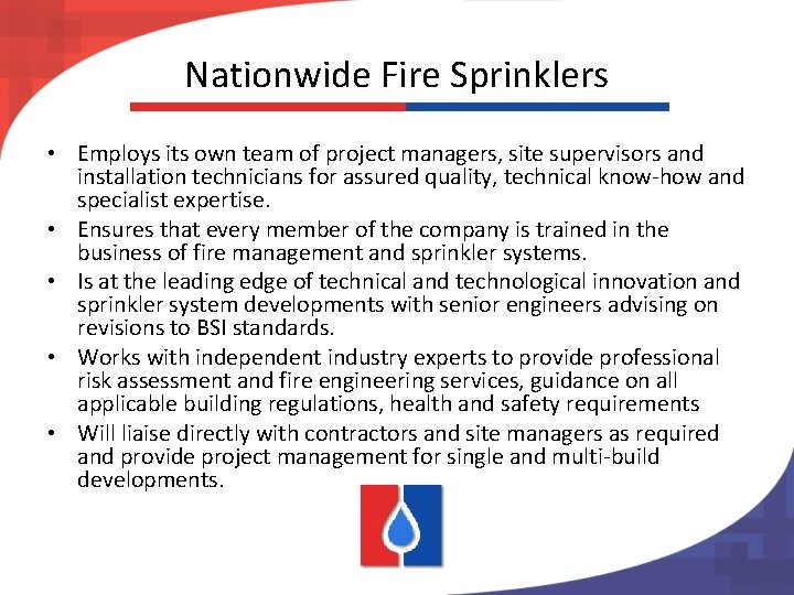 Nationwide Fire Sprinklers • Employs its own team of project managers, site supervisors and