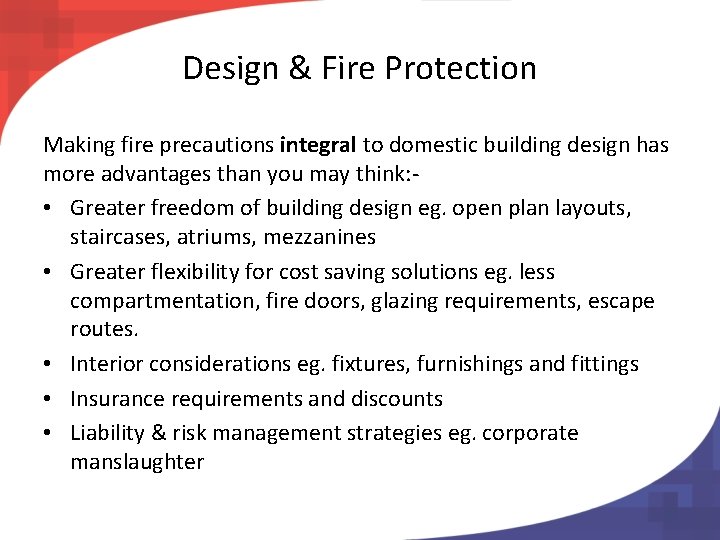 Design & Fire Protection Making fire precautions integral to domestic building design has more