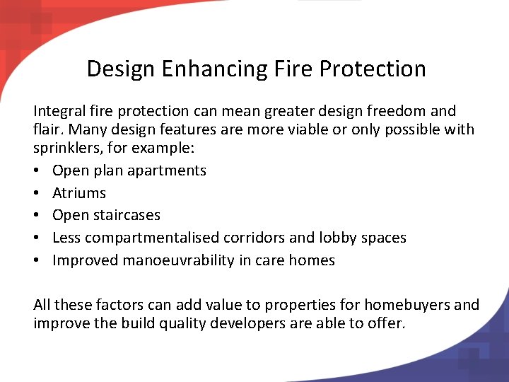 Design Enhancing Fire Protection Integral fire protection can mean greater design freedom and flair.