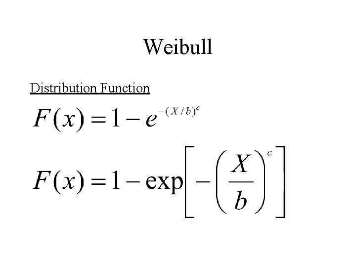 Weibull Distribution Function 