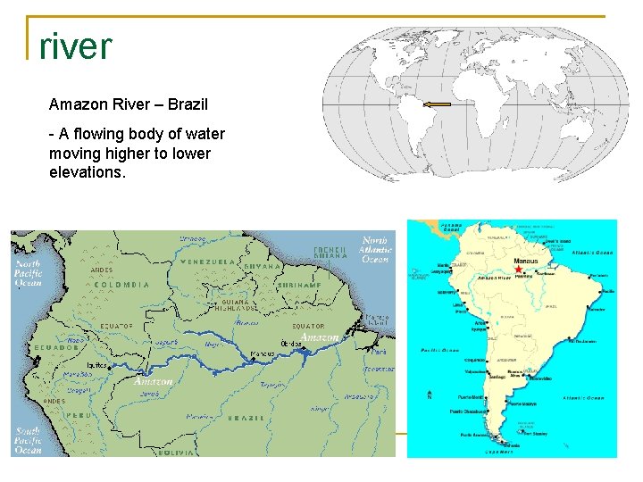 river Amazon River – Brazil - A flowing body of water moving higher to