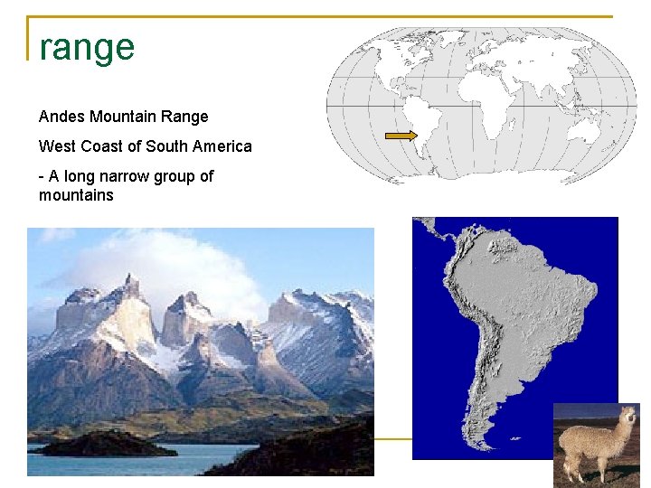 range Andes Mountain Range West Coast of South America - A long narrow group