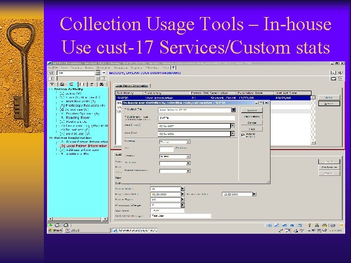 Collection Usage Tools – In-house Use cust-17 Services/Custom stats 