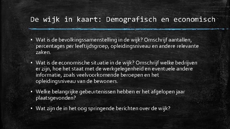 De wijk in kaart: Demografisch en economisch ▪ Wat is de bevolkingssamenstelling in de