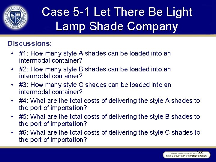 Case 5 -1 Let There Be Light Lamp Shade Company Discussions: • #1: How