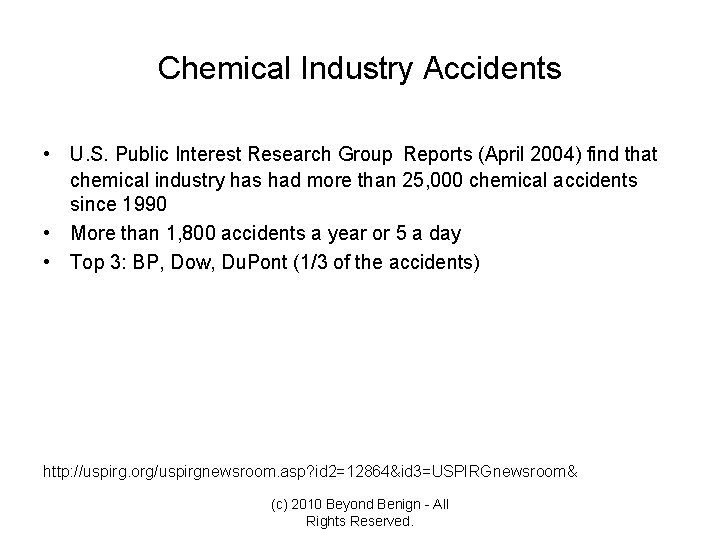 Chemical Industry Accidents • U. S. Public Interest Research Group Reports (April 2004) find