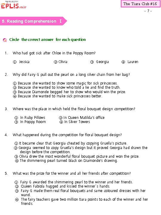 The Tiara Club #15 -7 - 5. Reading Comprehension Ⅰ Circle the correct answer