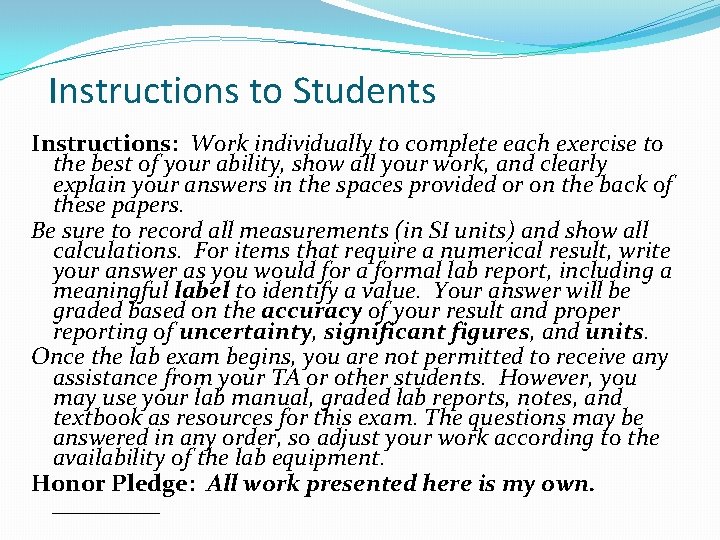 Instructions to Students Instructions: Work individually to complete each exercise to the best of