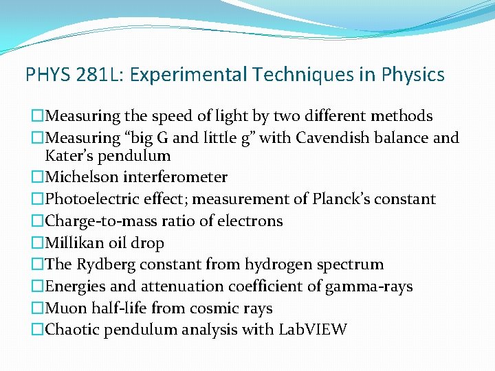 PHYS 281 L: Experimental Techniques in Physics �Measuring the speed of light by two