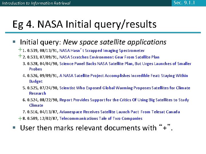 Introduction to Information Retrieval Sec. 9. 1. 1 Eg 4. NASA Initial query/results §