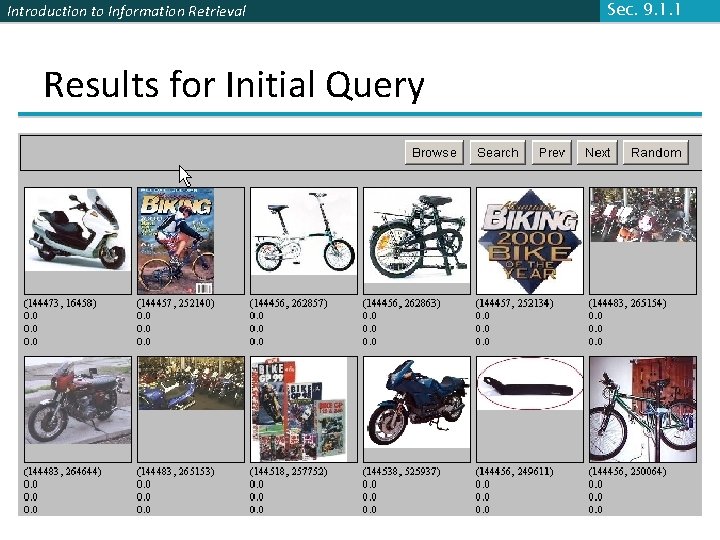 Introduction to Information Retrieval Results for Initial Query Sec. 9. 1. 1 