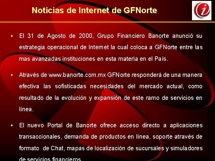 Noticias de Internet de GFNorte w El 31 de Agosto de 2000, Grupo Financiero