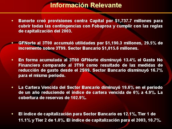 Información Relevante w Banorte creó provisiones contra Capital por $1, 737. 7 millones para