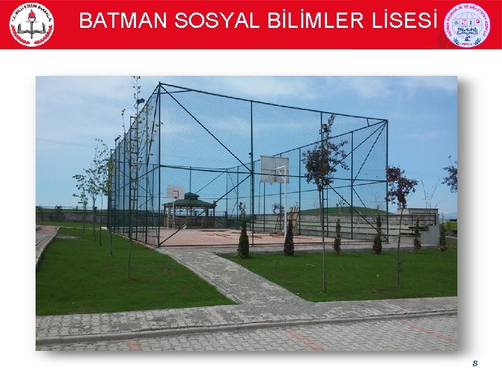 BATMAN SOSYAL BİLİMLER LİSESİ 8 