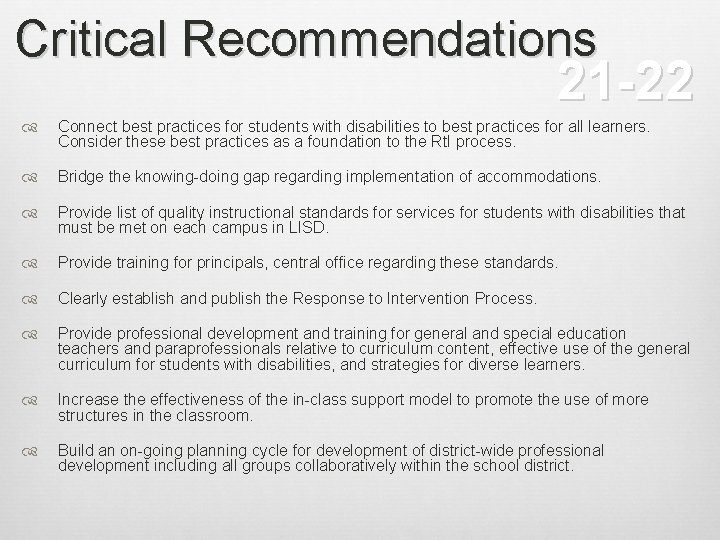 Critical Recommendations 21 -22 Connect best practices for students with disabilities to best practices