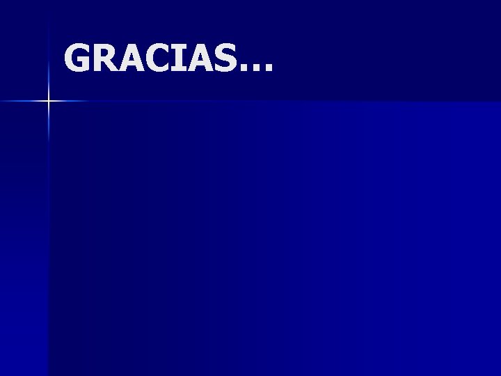 GRACIAS… 