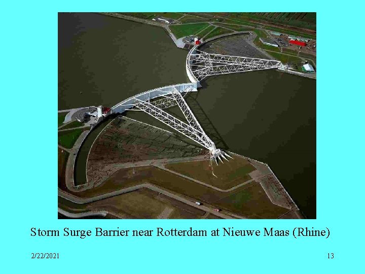 Storm Surge Barrier near Rotterdam at Nieuwe Maas (Rhine) 2/22/2021 13 