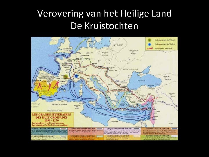 Verovering van het Heilige Land De Kruistochten 