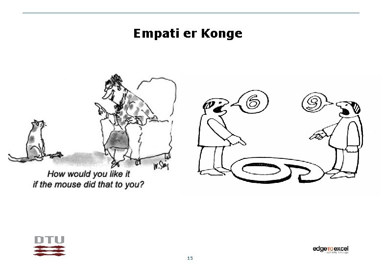 Empati er Konge 15 