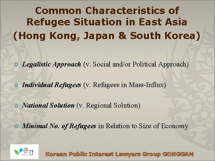 Common Characteristics of Refugee Situation in East Asia (Hong Kong, Japan & South Korea)