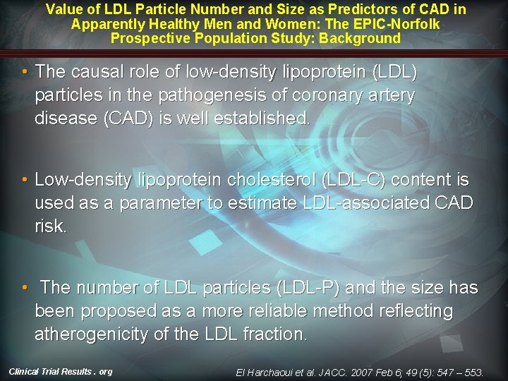 Value of LDL Particle Number and Size as Predictors of CAD in Apparently Healthy