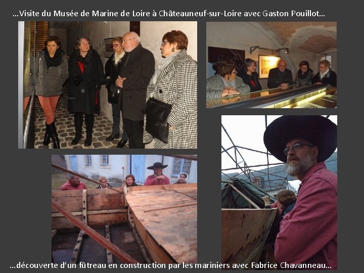 …Visite du Musée de Marine de Loire à Châteauneuf-sur-Loire avec Gaston Pouillot… …découverte d’un