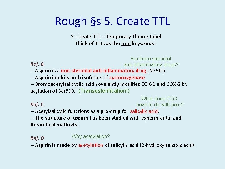 Rough §s 5. Create TTL = Temporary Theme Label Think of TTLs as the