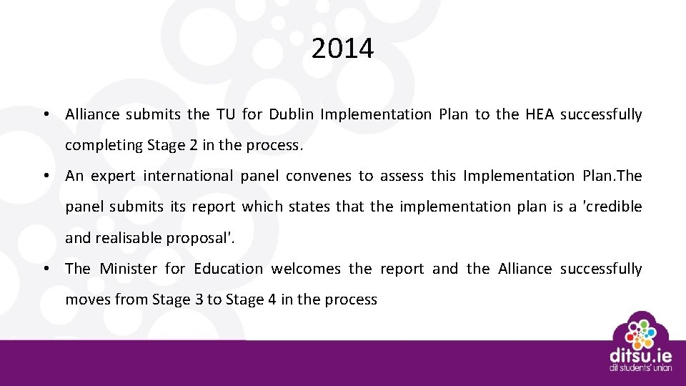 2014 • Alliance submits the TU for Dublin Implementation Plan to the HEA successfully