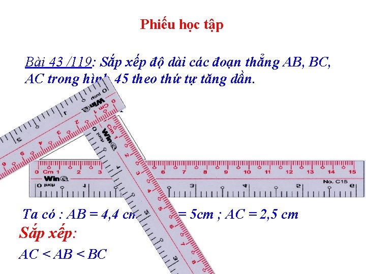 Phiếu học tập Bài 43 /119: Sắp xếp độ dài các đoạn thẳng AB,