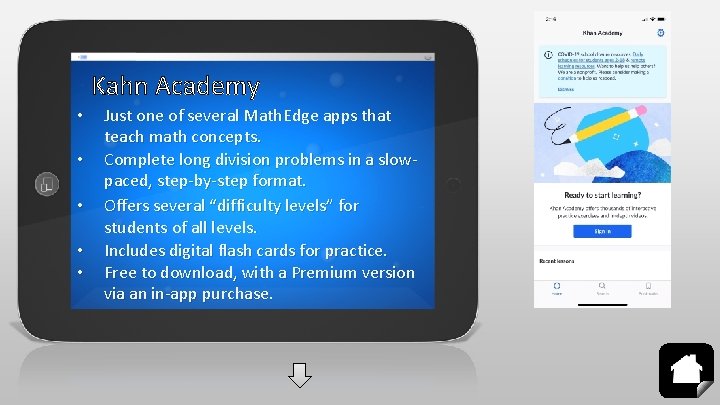 Kahn Academy • • • Just one of several Math. Edge apps that teach
