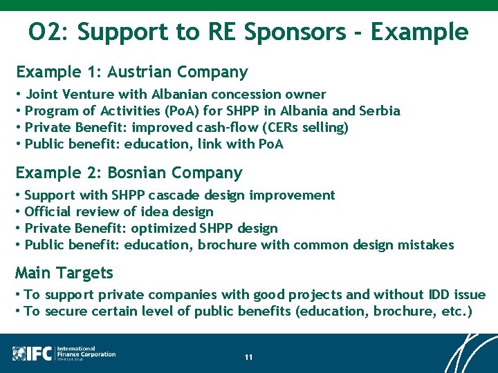 O 2: Support to RE Sponsors - Example 1: Austrian Company • Joint Venture