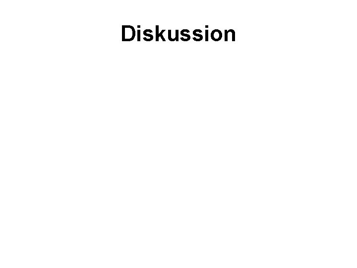 Diskussion 