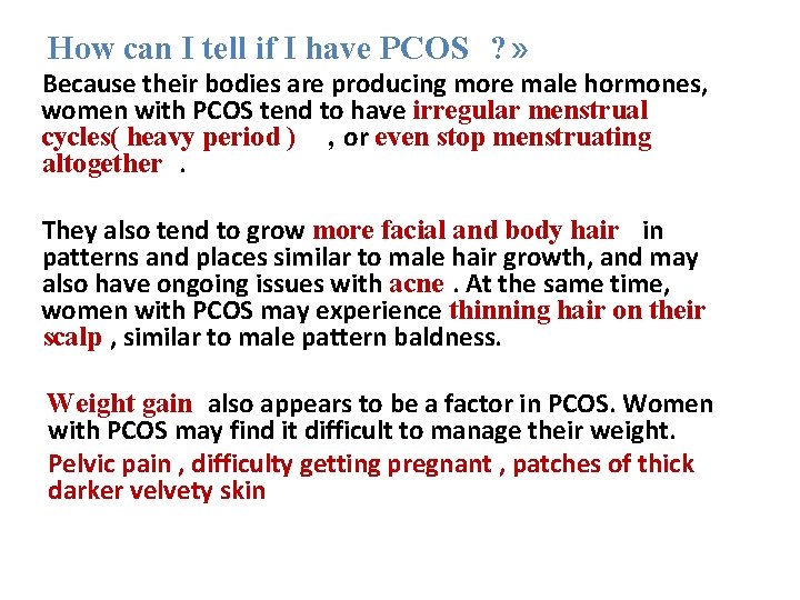 How can I tell if I have PCOS ? » Because their bodies are