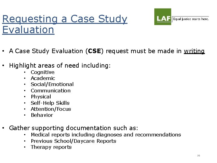 Requesting a Case Study Evaluation • A Case Study Evaluation (CSE) request must be Requesting a Case Study Evaluation • A Case Study Evaluation (CSE) request must be