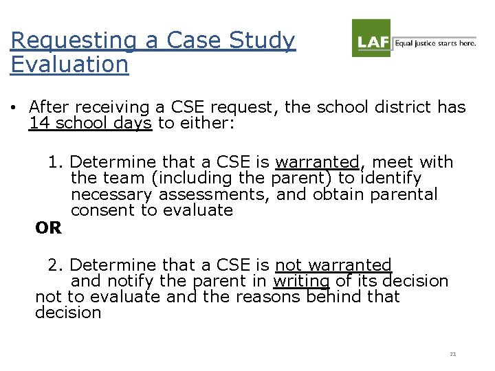 Requesting a Case Study Evaluation • After receiving a CSE request, the school district Requesting a Case Study Evaluation • After receiving a CSE request, the school district