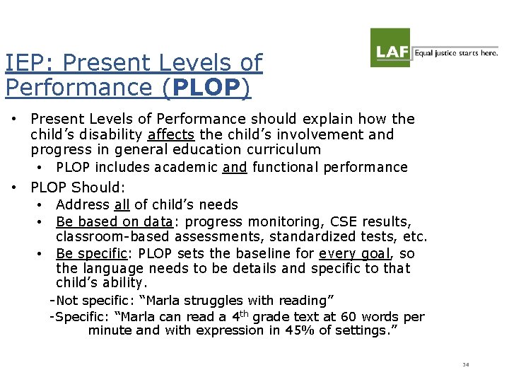 IEP: Present Levels of Performance (PLOP) • Present Levels of Performance should explain how IEP: Present Levels of Performance (PLOP) • Present Levels of Performance should explain how