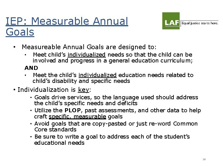 IEP: Measurable Annual Goals • Measureable Annual Goals are designed to: Meet child’s individualized IEP: Measurable Annual Goals • Measureable Annual Goals are designed to: Meet child’s individualized