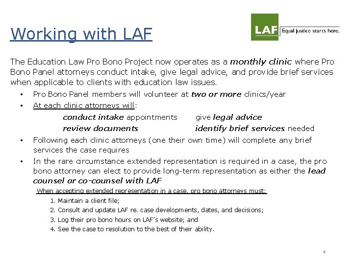 Working with LAF The Education Law Pro Bono Project now operates as a monthly Working with LAF The Education Law Pro Bono Project now operates as a monthly