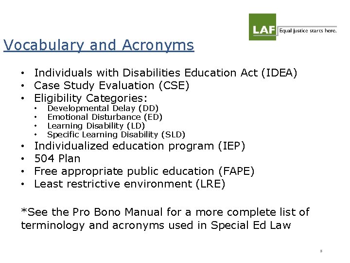 Vocabulary and Acronyms • Individuals with Disabilities Education Act (IDEA) • Case Study Evaluation Vocabulary and Acronyms • Individuals with Disabilities Education Act (IDEA) • Case Study Evaluation