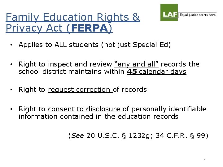 Family Education Rights & Privacy Act (FERPA) • Applies to ALL students (not just Family Education Rights & Privacy Act (FERPA) • Applies to ALL students (not just