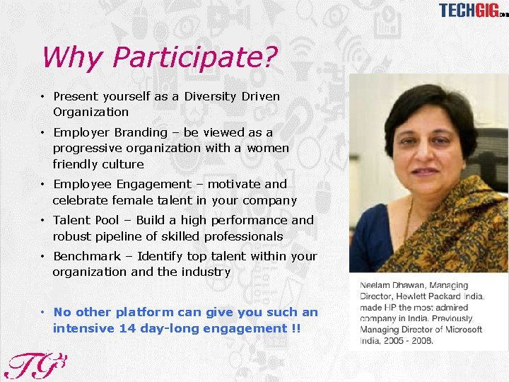 Why Participate? • Present yourself as a Diversity Driven Organization • Employer Branding –