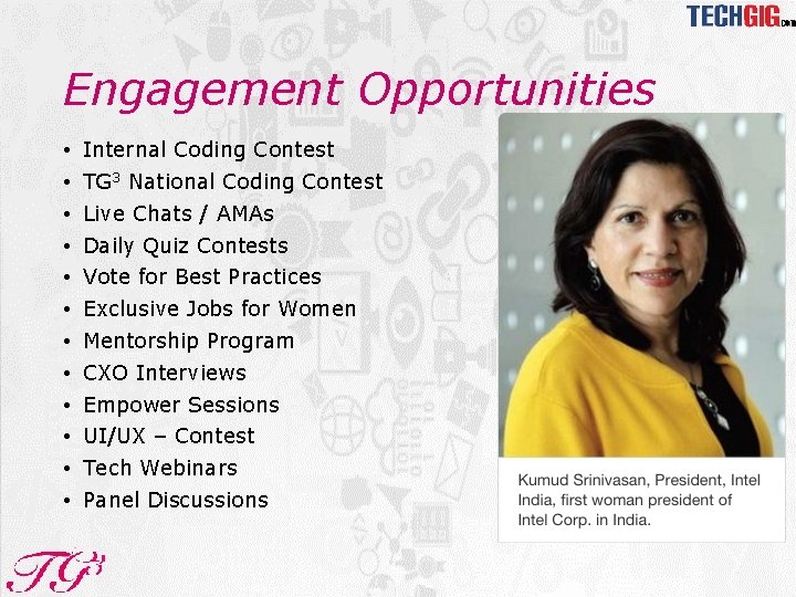 Engagement Opportunities • • • Internal Coding Contest TG 3 National Coding Contest Live